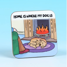 5271 Coaster-HOME IS WHERE MY DOG IS